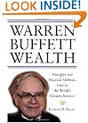 Warren Buffett Wealth: Principles and Practical Methods Used by the World's Greatest Investor