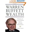 Warren Buffett Wealth: Principles and Practical Methods Used by the World's Greatest Investor'