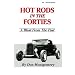 Hot Rods in the Forties: A Blast from the Past