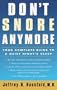 Don't Snore Anymore: Your Complete Guide to a Quiet Night's Sleep