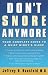 Book Don't Snore Anymore: Your Complete Guide to a Quiet Night's Sleep