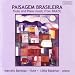 Classical Music : Paisagem Brasileira: Flute & Piano Music from Brazil