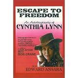 EscapetoFreedom:AnAutobiographyofCynthiaLynn
