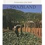 Swaziland (Enchantment of the World. Second Series)