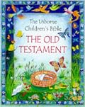 The Old Testament: The Usborne Children's Bible