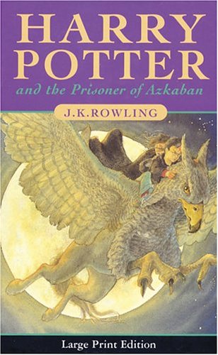 Harry Potter And The Prisoner Of Azkaban (Book 3)(Large Print Edition)