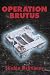 Operation Brutus