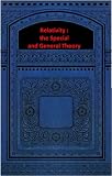 Relativity: The Special and the General Theory