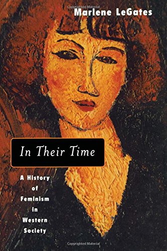 in their time a history of feminism in western society