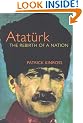 Ataturk: The Rebirth of a Nation