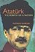 Ataturk: The Rebirth of a Nation