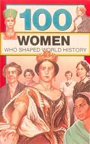 100 Women Who Shaped World History