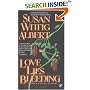 Love Lies Bleeding: A China Bayles Mystery