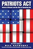 Patriots Act: Voices of Dissent and the Risk of Speaking Out