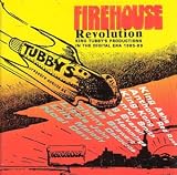 Firehouse Revolution: King Tubby's Productions in the Digital Era 1985-1989