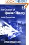 The Creation of Quaker Theory: New Perspectives