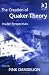 The Creation of Quaker Theory: Insider Perspectives