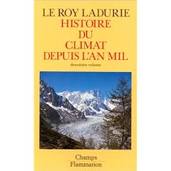 Histoire du climat depuis l'an mil, volume 2