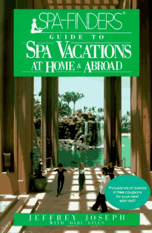 City Travel Guides Discounted  Books : Spa-finders' Guide to Spa Vacations: At Home and Abroad