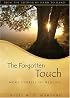 The Forgotten Touch: More Stories of Healing