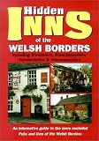 Hidden Inns of the Welsh Borders Including Shropshire, Gloucestershire, Herefordshire & Worcestershire