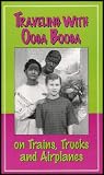 Traveling With Ooga Booga on Trains, Trucks and Airplanes (Transportation Packed Adventures with Sing Along Songs) [Ages 4-9]