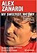 Alex Zanardi: My Sweetest Victory: A Memoir of Racing Success, Adversity, and Courage
