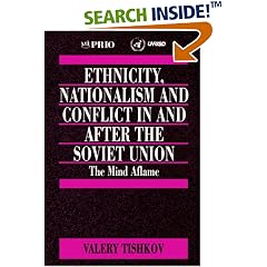 Ethnicity, Nationalism and Conflict in and after the Soviet Union: The Mind Aflame (International Peace Research Institute, Oslo (PRIO))