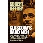 Glasgow's Hard Men: True Crime from the Files of The Herald, Evening Times and Sunday Herald
