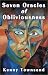 Seven Oracles of Obliviousness