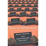 RacetoIncarcerate:(RevisedandUpdatedEdition)