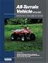 All Terrain Vehicle 1974-1987: Maintenance Manual (All-Terrain Vehicles Maintenance Manual)