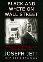 Black and White on Wall Street: The Untold Story of the Man Wrongly Accused of Bringing Down Kidder Peabody