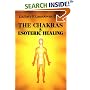 The Chakras and Esoteric Healing