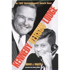 Kennedy Versus Lodge: The 1952 Massachusetts Senate Race