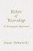 Rites of Worship: A Neopagan Approach