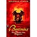 Bartim�us: Bartim�us 03. Die Pforte des Magiers: Bd 3