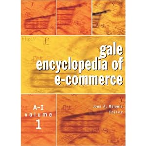 Gale Encyclopedia of E-Commerce