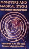 Monsters & Magical Sticks: Theres No Such Thing As Hypnosis?