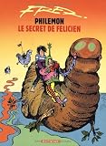 Philémon, tome 13 : Le Secret de Félicien