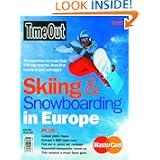 Time Out Skiing and Snowboarding in Europe