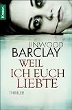 Produkt-Bild: Weil ich euch liebte: Thriller