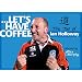 Let's Have Coffee: The Tao of Ian Holloway