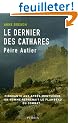 P�ire Autier (1245-1310) : Le dernier des cathares