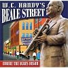 W.C. Handy's Beale Street--Where The Blues Began