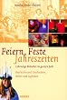 Feiern, Feste, Jahreszeiten