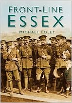 Front-line Essex (In Old Photographs)