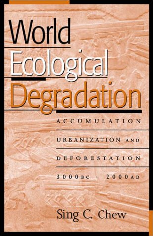 World Ecological Degradation: Accumulation, Urbanization, and Deforestation, 3000BC-AD2000 under Deforestation in The Books Store