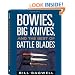 Bowies, Big Knives, And The Best Of Battle Blades