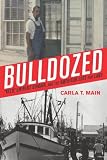 Bulldozed:Kelo, Eminent Domain and the American Lust for Land